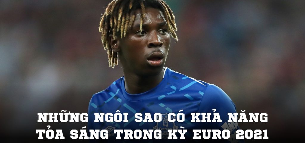 Những ngôi sao có khả năng tỏa sáng trong kỳ Euro 2021